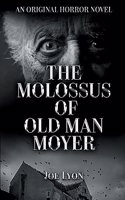 Molossus of Old Man Moyer