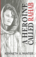 Heroine Called Rahab