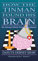 How the Tin Man Found His Brain