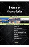 Bupropion Hydrochloride; A Complete Guide
