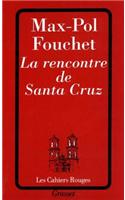 La Rencontre de Santa Cruz