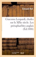 Giacomo Leopardi, Études Sur Le Xixe Siècle