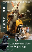 Fables 2.0 Aesopian Tales in the Digital Age