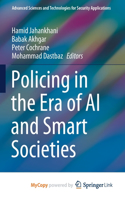 Policing in the Era of AI and Smart Societies