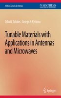 Tunable Materials with Applications in Antennas and Microwaves