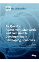 Air Quality Assessment Standards and Sustainable Development in Developing Countries