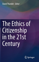 Ethics of Citizenship in the 21st Century