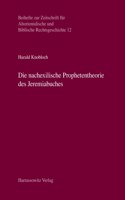 Die Nachexilische Prophetentheorie Des Jeremiabuches