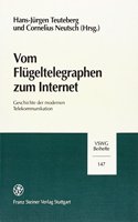 Vom Flugeltelegraphen Zum Internet