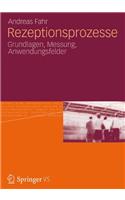 Rezeptionsprozesse: Grundlagen, Messung, Anwendungsfelder