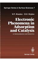 Electronic Phenomena in Adsorption and Catalysis on Semiconductors and Dielectrics