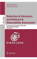 Detection of Intrusions and Malware & Vulnerability Assessment: Third International Conference, DIMVA 2006, Berlin, Germany, July 13-14, 2006, Proceedings