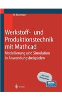 Werkstoff- und Produktionstechnik mit Mathcad
