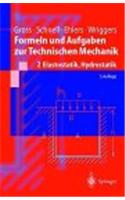 Formeln Und Aufgaben Zur Technischen Mechanik 2: Elastostatik