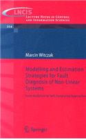 Modelling and Estimation Strategies for Fault Diagnosis of Non-Linear Systems