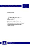 «Control Machines» und «Dispositive»