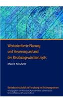 Wertorientierte Planung Und Steuerung Anhand Des Residualgewinnkonzepts