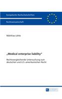 Medical enterprise liability: Rechtsvergleichende Untersuchung zum deutschen und U.S.-amerikanischen Recht