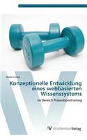 Konzeptionelle Entwicklung eines webbasierten Wissenssystems: (German)