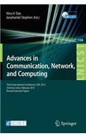 Advances in Communication, Network, and Computing: Third International Conference, CNC 2012, Chennai, India, February 24-25, 2012, Revised Selected Papers