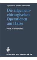 Die Allgemein-Chirurgischen Operationen Am Halse