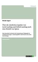 Über die nützlichen Aspekte von LernCoaching und SelbstCoaching nach dem Modell von Spiess