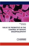 Value of Probiotics in the Control of Hepatic Encephalopathy