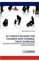 Slt Service Delivery for Children with Cerebral Palsy in Ireland