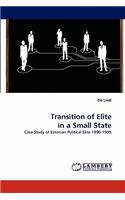 Transition of Elite in a Small State