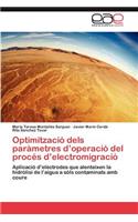 Optimitzacio Dels Parametres D'Operacio del Proces D'Electromigracio