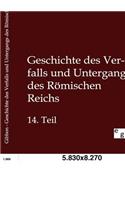 Geschichte des Verfalls und Untergangs des Römischen Reichs