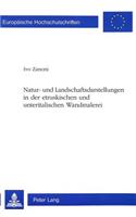 Natur- und Landschaftsdarstellungen in der etruskischen und unteritalischen Wandmalerei