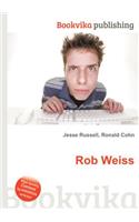 Rob Weiss: (English)