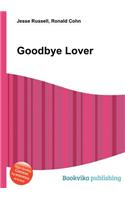 Goodbye Lover: (English)