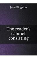 The Reader's Cabinet Consisting