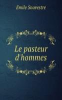 Le pasteur d'hommes