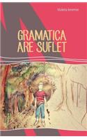 Gramatica Are Suflet