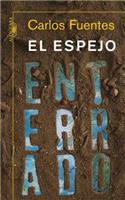 El Espejo Enterrado / The Buried Mirror