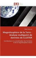 Magn�tosph�re de la Terre - Analyse Multipoint de Donn�es de Cluster