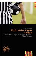 2010 Latvian Higher League: (English)