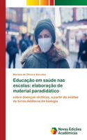 Educação em saúde nas escolas: elaboração de material paradidático