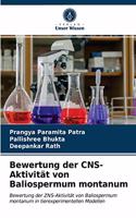 Bewertung der CNS-Aktivität von Baliospermum montanum