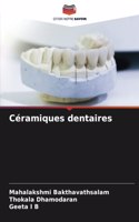 Céramiques dentaires