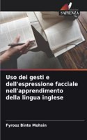 Uso dei gesti e dell'espressione facciale nell'apprendimento della lingua inglese
