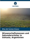 Wissenschaftsmessen und Sekundarschüler in Ushuaia, Argentinien