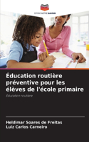 Éducation routière préventive pour les élèves de l'école primaire