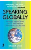 Speaking Globally (Effective Presentations Across International Cultural Boundaries)