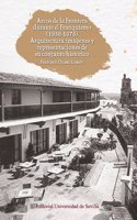 Arcos de la Frontera durante el Franquismo (1936-1975): Arquitectura, imagenes y representaciones de su conjunto historico