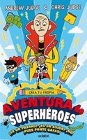 CREA TU PROPIA AVENTURA DE SUPERHEROES