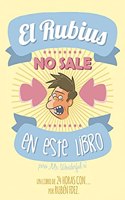 El Rubius no sale en este libro: Un recopilatorio de la serie '24 Horas Con'